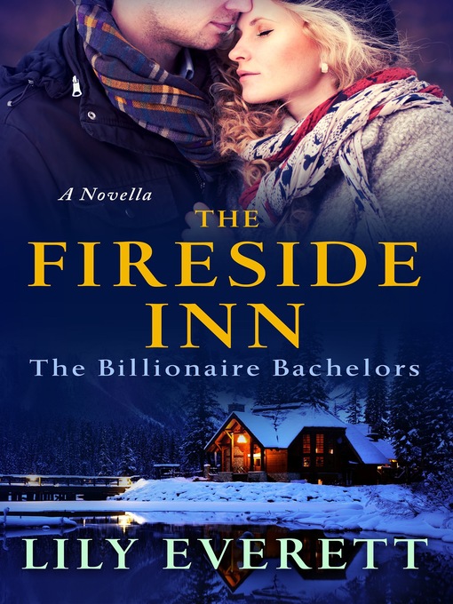 Title details for The Fireside Inn: the Billionaires of Sanctuary Island 4 by Lily Everett - Wait list
